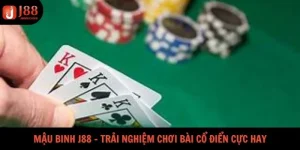 Mậu binh J88 - Trải Nghiệm Chơi Bài Cổ Điển Cực Hay